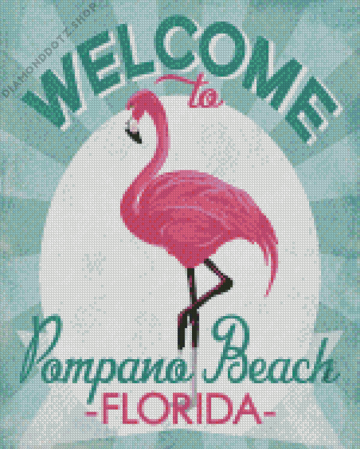 Welcome To Pompano Beach Poster Diamond Painting